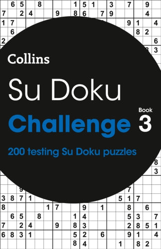 Su Doku Challenge Book 3 : 200 Su Doku Puzzles-9780008343842