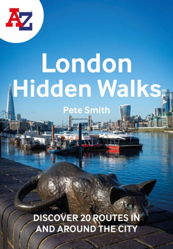 A -Z London Hidden Walks : Discover 20 Routes in and Around the City-9780008496340