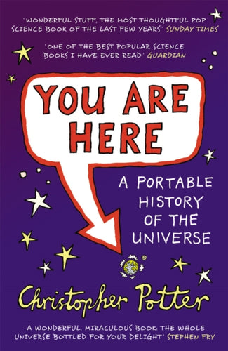 You Are Here : A Portable History of the Universe-9780099502425