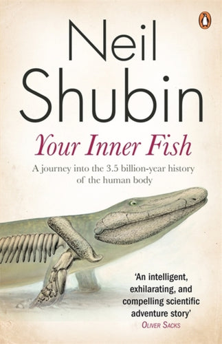 Your Inner Fish : The amazing discovery of our 375-million-year-old ancestor-9780141027586