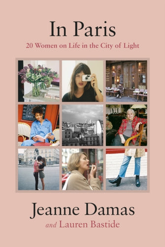 In Paris : 20 Women on Life in the City of Light-9780241351680