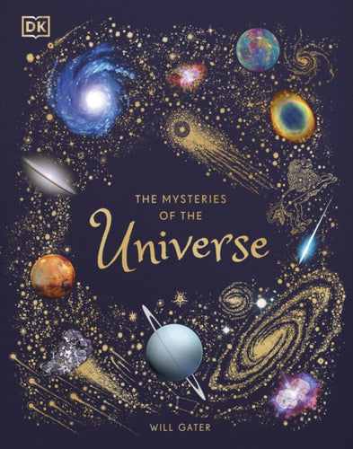 The Mysteries of the Universe : Discover the best-kept secrets of space-9780241412473