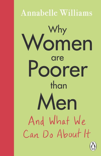 Why Women Are Poorer Than Men and What We Can Do About It-9780241433171