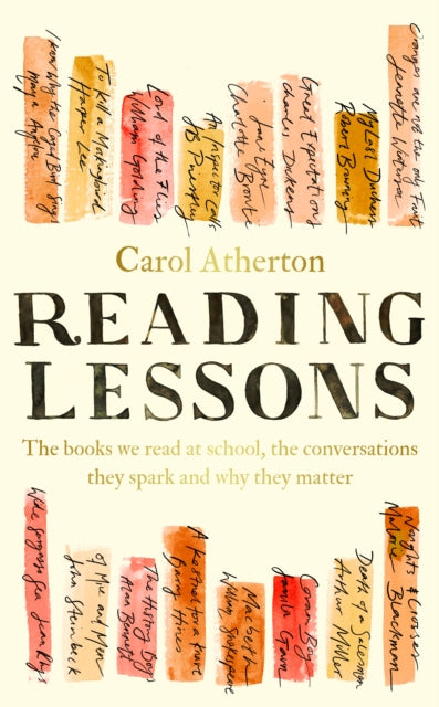 Reading Lessons : The books we read at school, the conversations they spark and why they matter-9780241629482