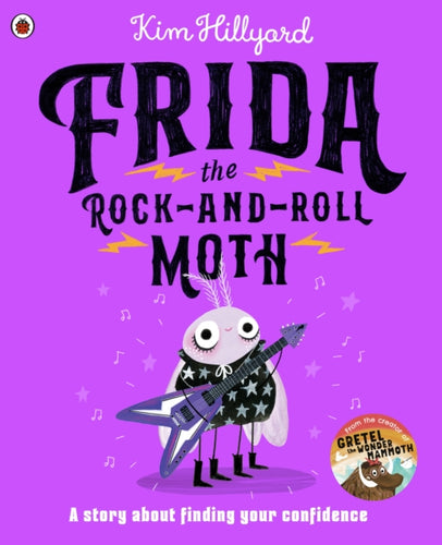 Frida the Rock-and-Roll Moth : A story about finding your confidence-9780241645130
