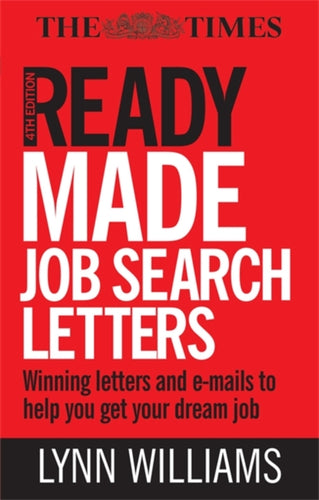 Readymade Job Search Letters : Winning Letters and Emails to Help You Get Your Dream Job-9780749453220