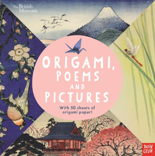 British Museum: Origami, Poems and Pictures - Celebrating the Hokusai Exhibition at the British Museum-9780857639387