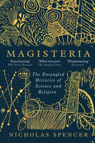 Magisteria : The Entangled Histories of Science & Religion-9780861547302