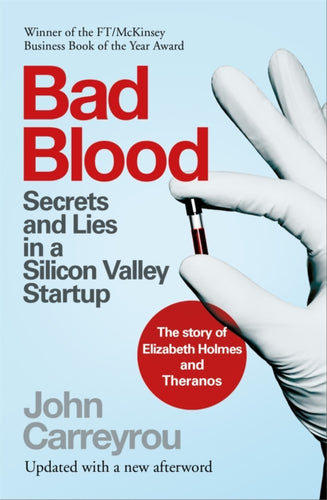 Bad Blood : Secrets and Lies in a Silicon Valley Startup-9781035006779