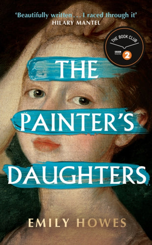 The Painter's Daughters : The award-winning debut novel selected for BBC Radio 2 Book Club-9781399610780