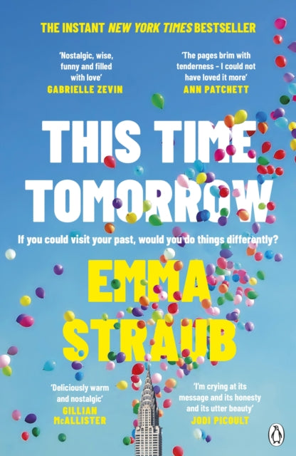 This Time Tomorrow : The tender and witty new novel from the New York Times bestselling author of All Adults Here-9781405946124