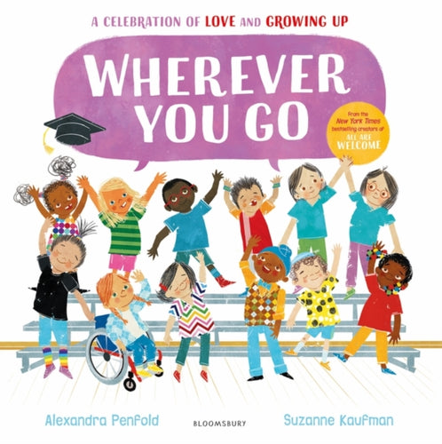 Wherever You Go : From the creators of All Are Welcome-9781526658111