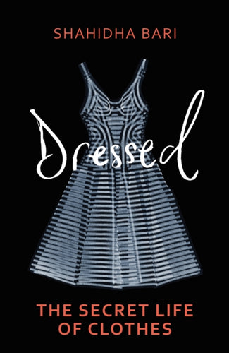 Dressed : The Philosophy of Clothes-9781529110678