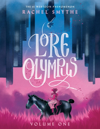 Lore Olympus: Volume One : The multi-award winning Sunday Times bestselling Webtoon series-9781529150445