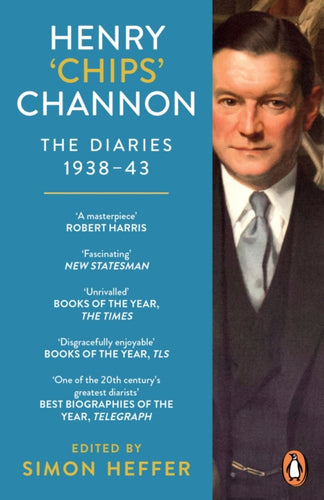 Henry ‘Chips’ Channon: The Diaries (Volume 2) : 1938-43-9781529160215
