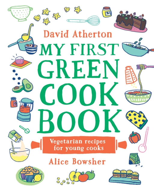 My First Green Cook Book: Vegetarian Recipes for Young Cooks-9781529500608