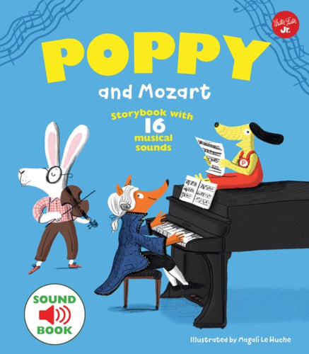 Poppy and Mozart : Storybook with 16 musical sounds-9781633226005