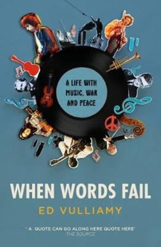 When Words Fail : A Life with Music, War and Peace-9781783783373