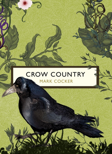 Crow Country (The Birds and the Bees)-9781784871123