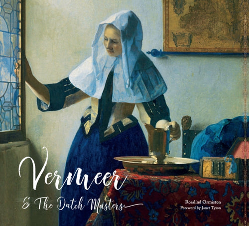 Vermeer and the Dutch Masters-9781786648020