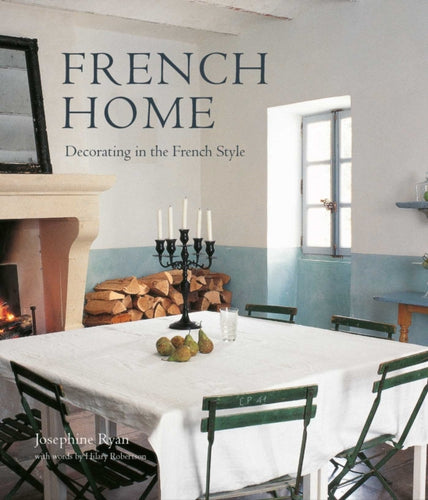 French Home : Decorating in the French Style-9781788795043