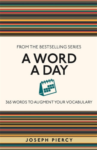 A Word a Day : 365 Words to Augment Your Vocabulary-9781789293647