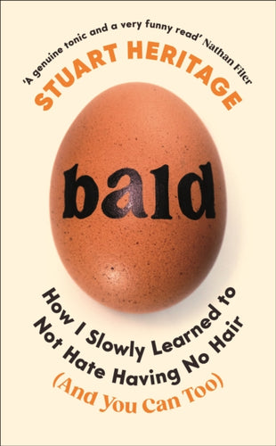 Bald : How I Slowly Learned to Not Hate Having No Hair (And You Can Too)-9781800818569