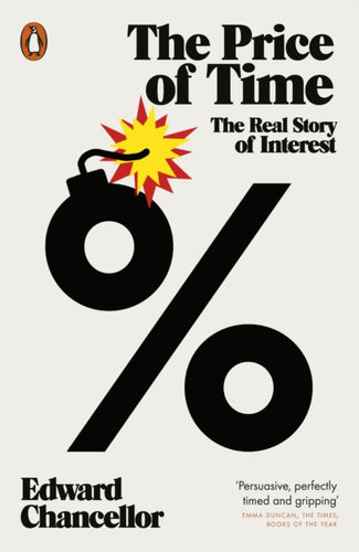 The Price of Time : The Real Story of Interest-9781802060157