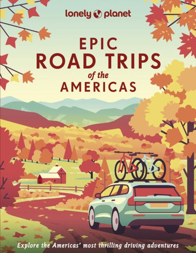 Lonely Planet Epic Road Trips of the Americas-9781838695330