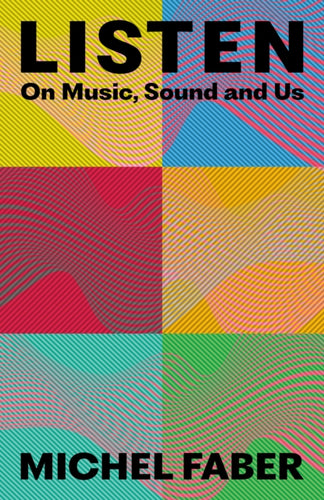 Listen : On Music, Sound and Us-9781838858407