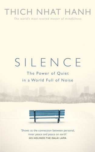 Silence : The Power of Quiet in a World Full of Noise-9781846044342