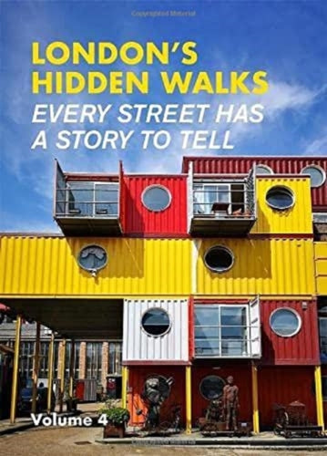 London's Hidden Walks Volume 4 : 4-9781902910680