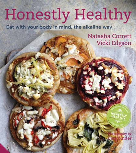 Honestly Healthy : Eat with your body in mind, the alkaline way-9781906417819
