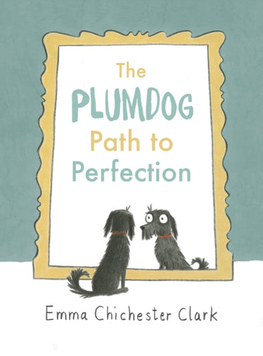 The Plumdog Path to Perfection-9781910702215