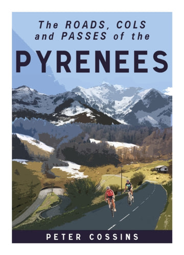 A Cyclist's Guide to the Pyrenees-9781912101245