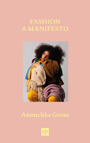 Fashion : A Manifesto-9781912559497