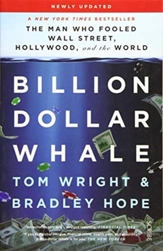 Billion Dollar Whale : the bestselling investigation into the financial fraud of the century-9781912854547