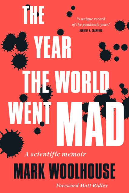 The Year the World Went Mad : A Scientific Memoir-9781913207953