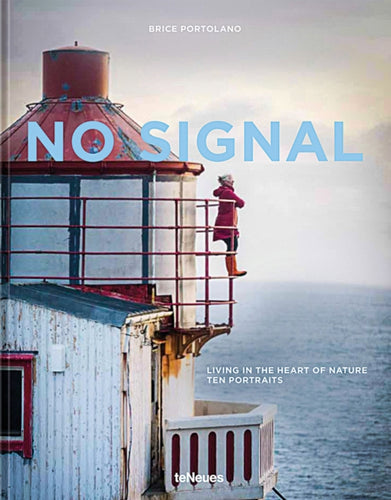 No Signal : Living in the Heart of Nature. Ten Portraits-9783961714056