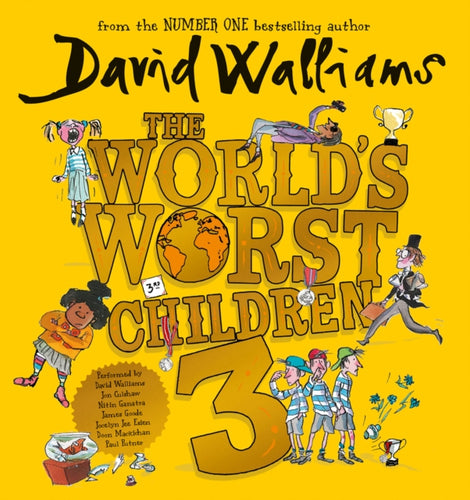 The World's Worst Children 3 : Fiendishly Funny New Short Stories for Fans of David Walliams Books-9780008304645