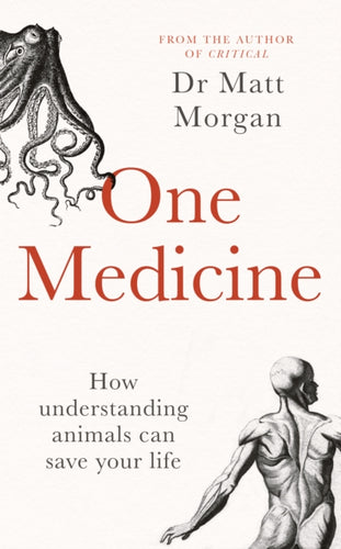 One Medicine : How understanding animals can save our lives-9781471173073