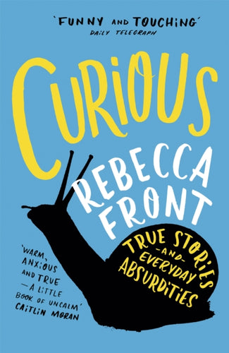 Curious : True Stories and Everyday Absurdities-9781780226118