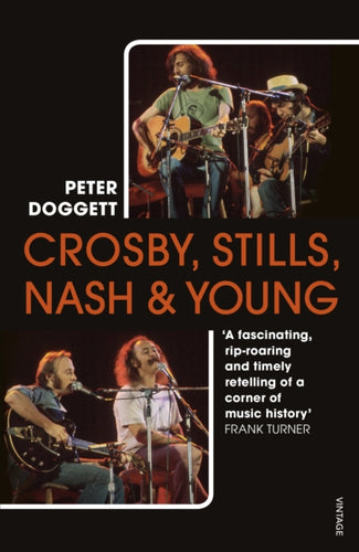 Crosby, Stills, Nash & Young : The definitive biography-9781784707620