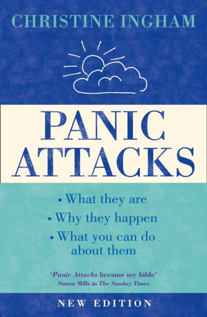 Panic Attacks : What They are, Why the Happen, and What You Can Do About Them [2016 Revised Edition]-9780007106905
