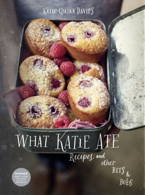 What Katie Ate : Recipes and Other Bits and Bobs-9780007458592