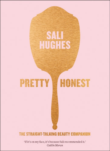 Pretty Honest : The Straight-Talking Beauty Companion-9780007549818