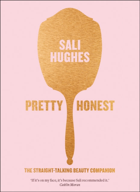 Pretty Honest : The Straight-Talking Beauty Companion-9780007549818