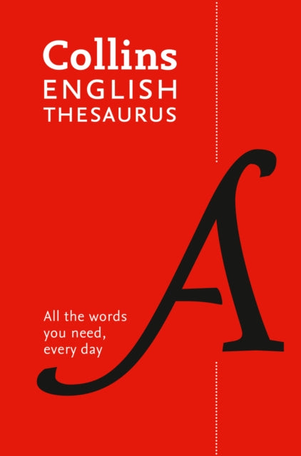 Collins English Paperback Thesaurus : All the Words You Need, Every Day-9780008102890