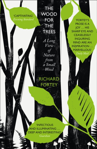 The Wood for the Trees : The Long View of Nature from a Small Wood-9780008104696