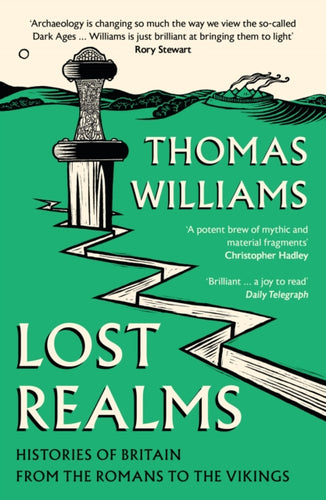 Lost Realms : Histories of Britain from the Romans to the Vikings-9780008171988